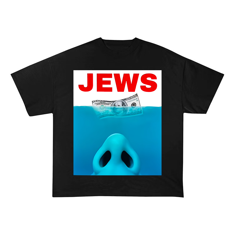 JEWS NOSE AND MONEY GRAPHIC TEE- SHOCK HUMOR STATEMENT STREETWEAR - OFFENSIVE SATIRE CULTURAL CONTROVERSY OVERSIZED HEAVYWEIGHT COTTON TEES-60055