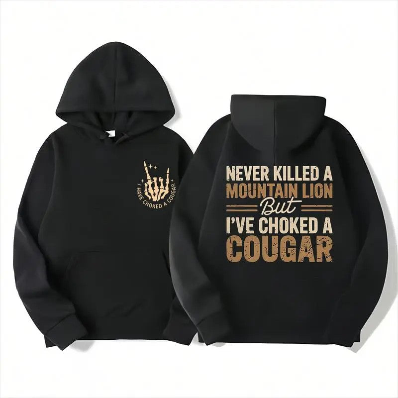 Never Killed a Mountain Lion But I have Choked a Cougar Funny Quote T-Shirt, Sarcastic Humor 2 Sided Graphic Design Unisex Cotton T-shirt for for Women Womenswear Top